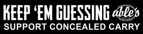 Able's CAR/SUV Window Sticker, 2.4" x 10", Keep 'Em Guessing, Black (STICKER05)
